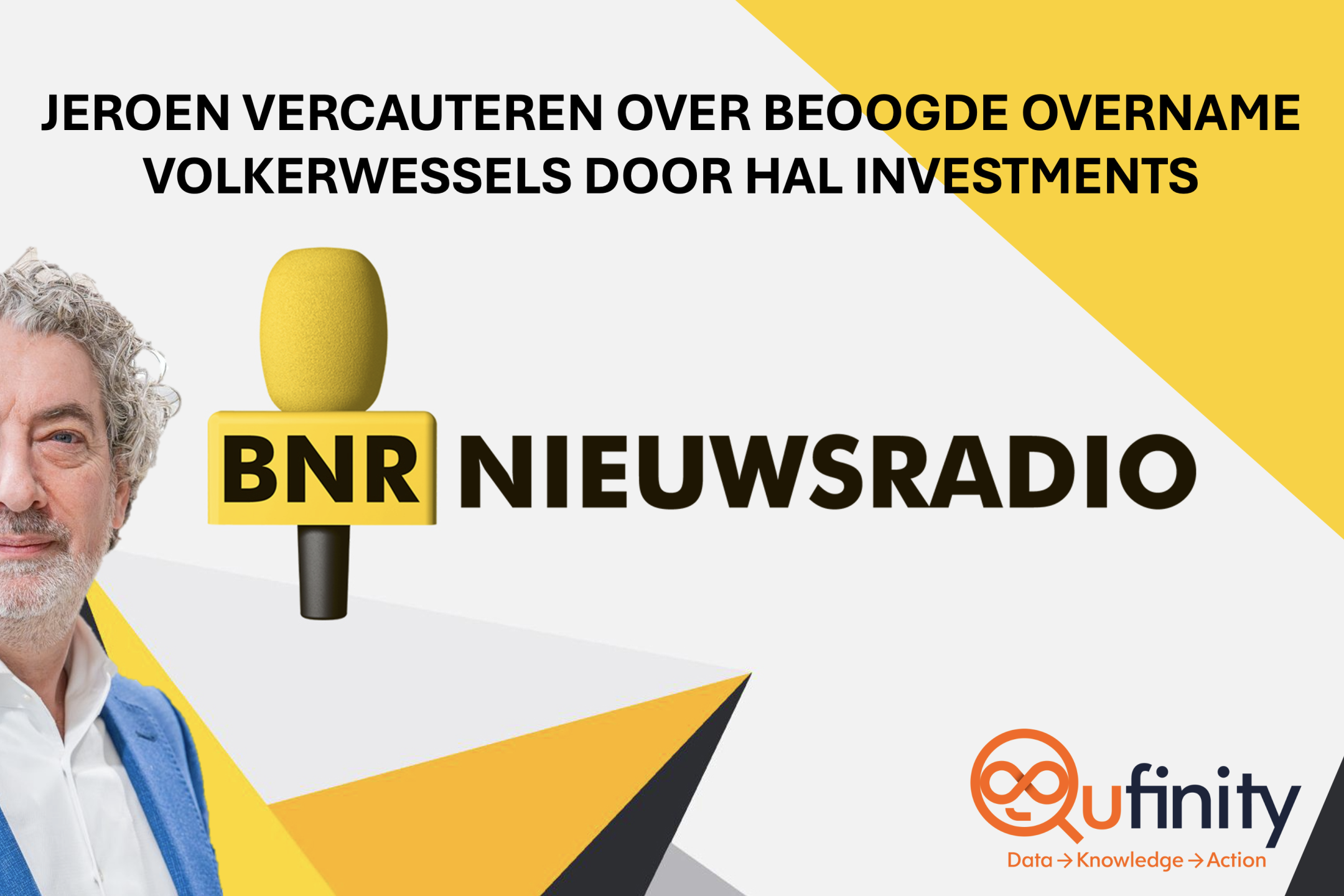 Jeroen Vercauteren BNR Nieuwsradio Qufinity VolkerWessels HAL Investments overname