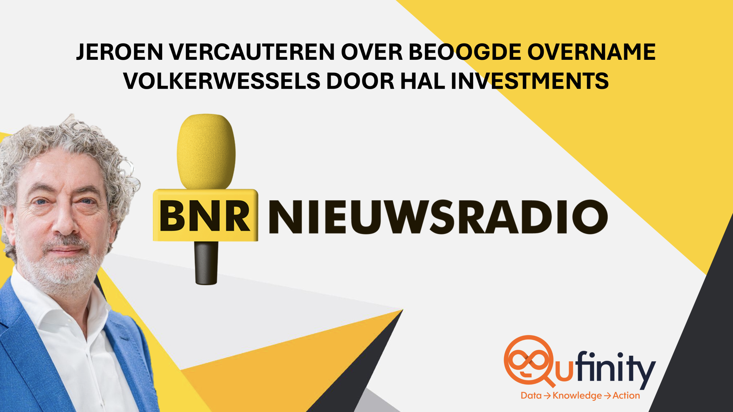 Jeroen Vercauteren BNR Nieuwsradio Qufinity VolkerWessels HAL Investments overname