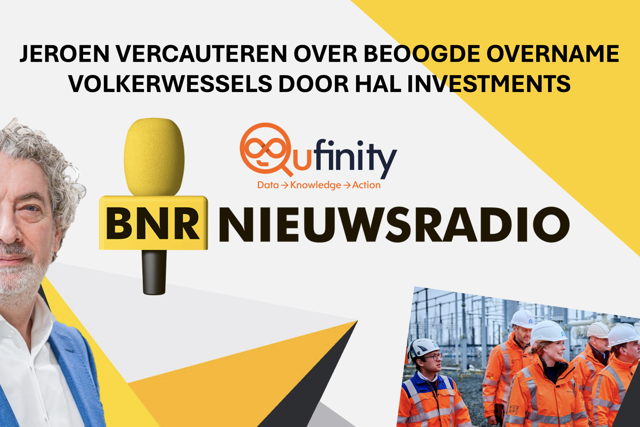 Jeroen Vercauteren Qufinity BNR Nieuwsradio VolkerWessels Boskalis HAL Investment overname