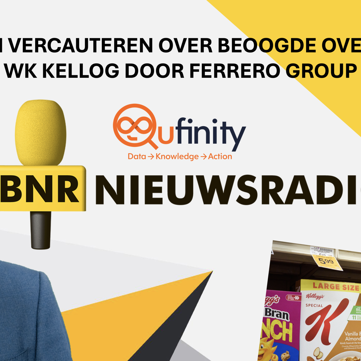 Qufinity BNR Jeroen Vercauteren overname WK Kellogg Ferrero Group