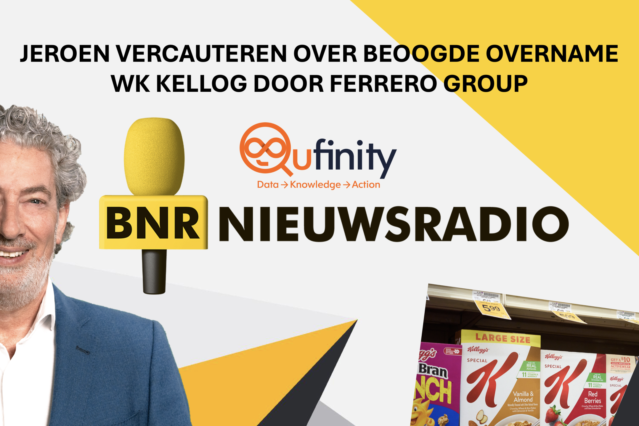 Qufinity BNR Jeroen Vercauteren overname WK Kellogg Ferrero Group
